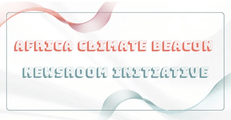 Announcing the Inaugural Africa Climate Beacon Newsrooms